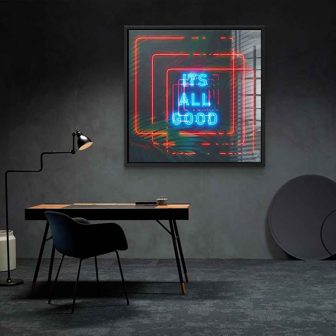 It's all good - acrylic glass