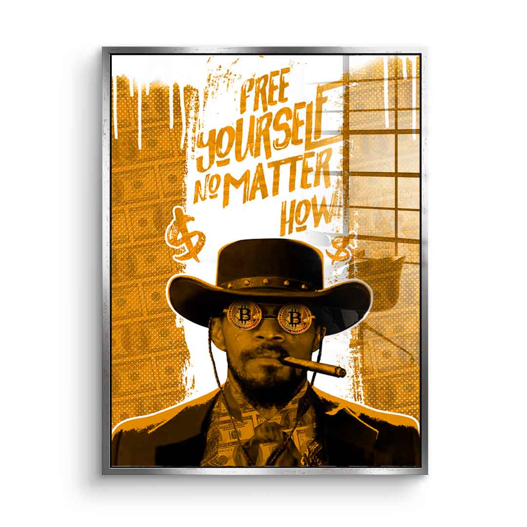 Free yourself - Acrylic glass