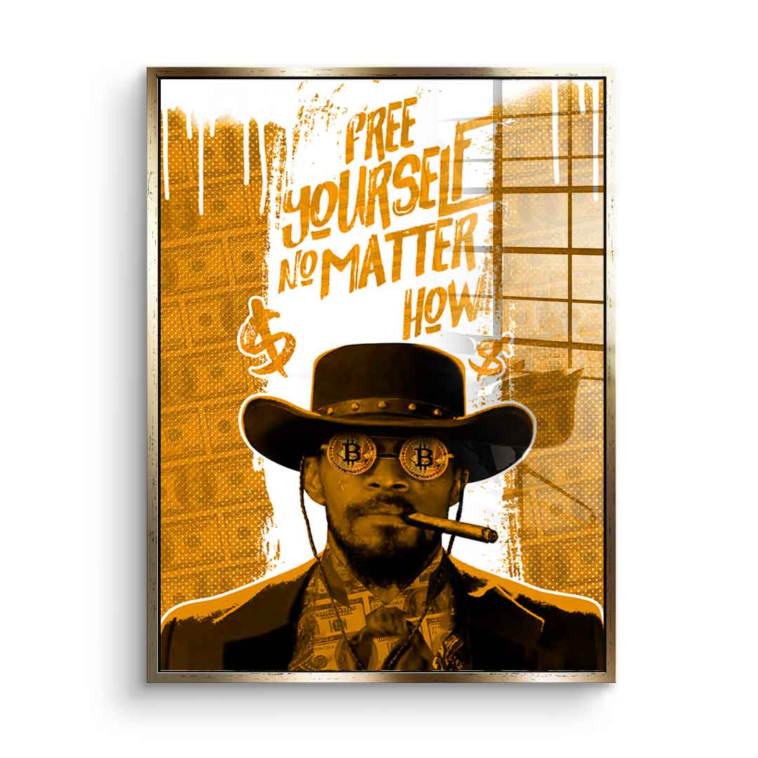 Free yourself - Acrylic glass