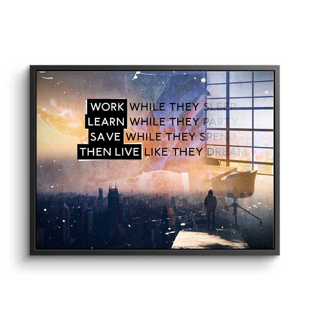 Live Like They Dream - Acrylglas