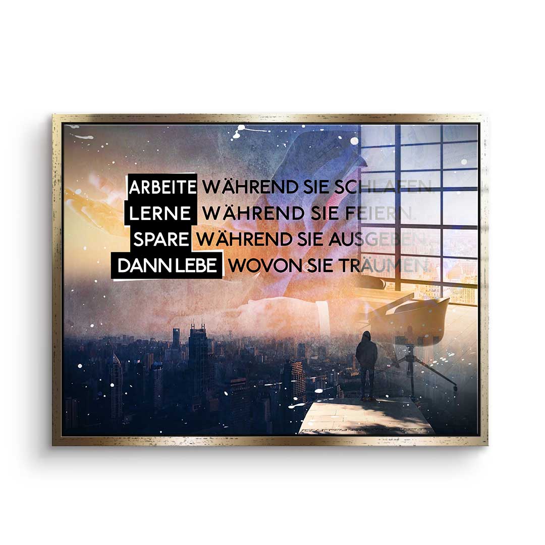 Live Like They Dream - Acrylglas