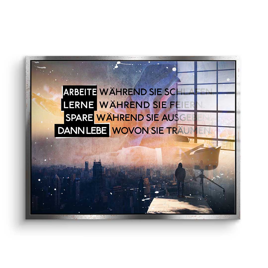 Live Like They Dream - Acrylglas