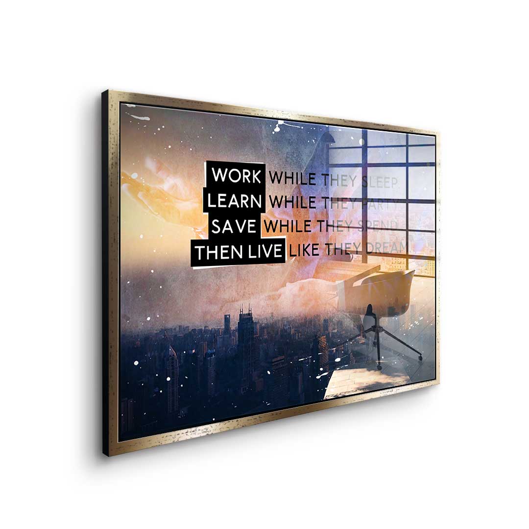 Live Like They Dream - Acrylglas