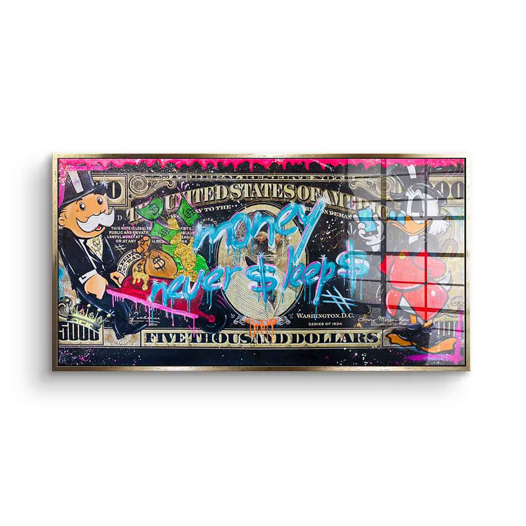 Money Never Sleep 3.0 - Acrylic Glass
