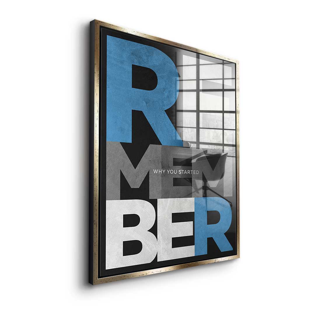 Remember why you started - acrylic glass