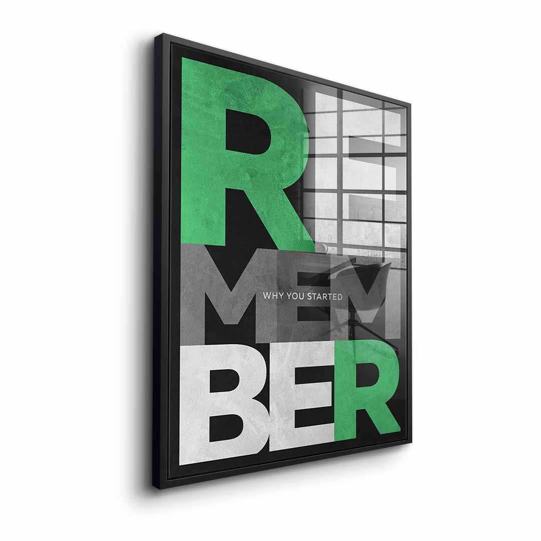 Remember why you started - acrylic glass