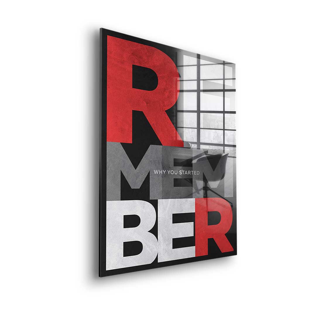 Remember why you started - acrylic glass