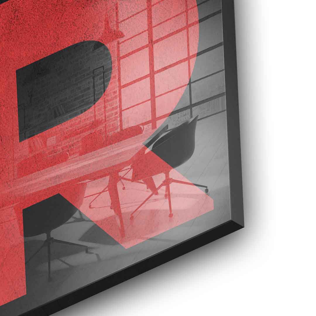 Remember why you started - acrylic glass