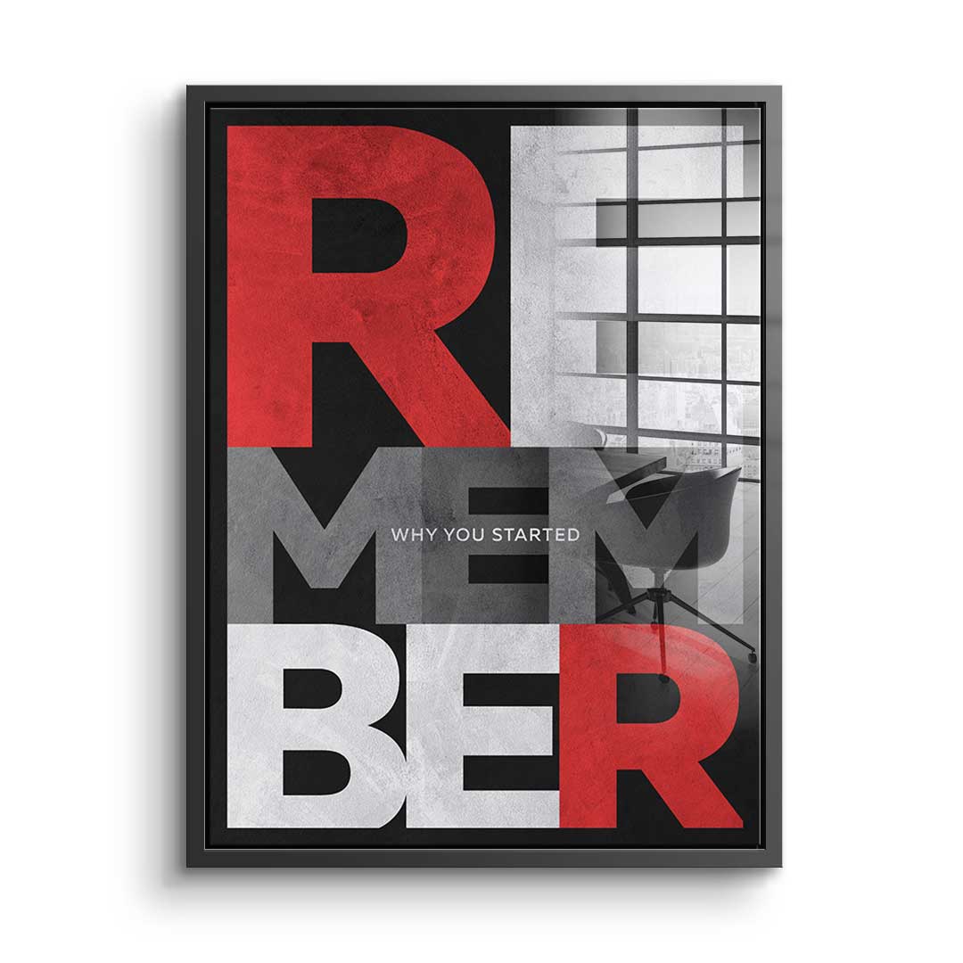 Remember why you started - acrylic glass