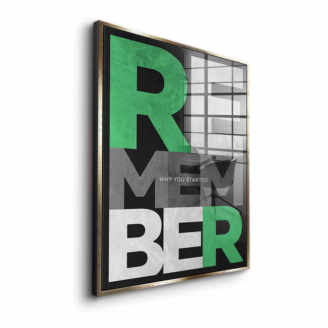 Remember why you started - acrylic glass