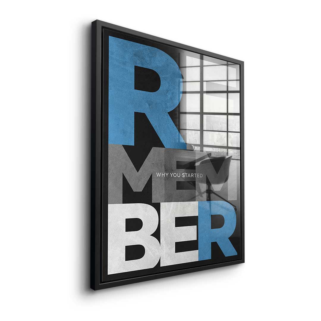 Remember why you started - acrylic glass