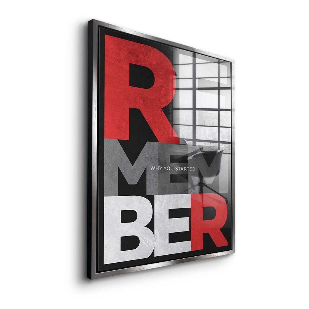 Remember why you started - Acrylglas