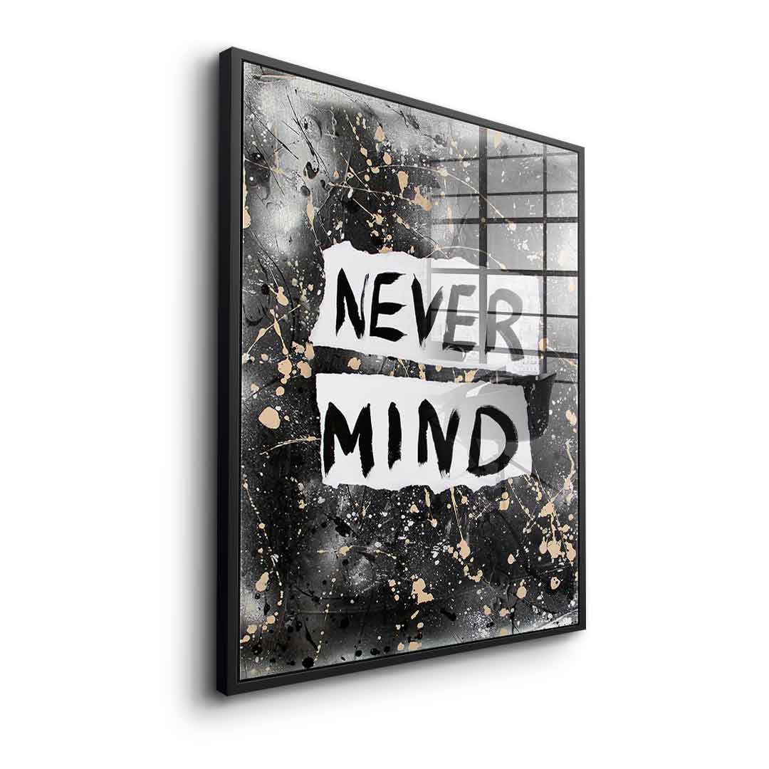 Never Mind - Acrylic glass