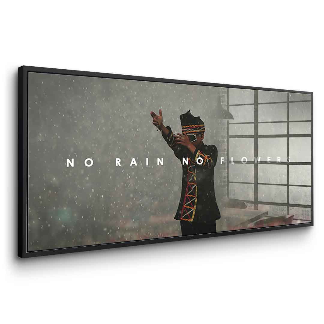 No Rain No Flowers - Acrylic glass