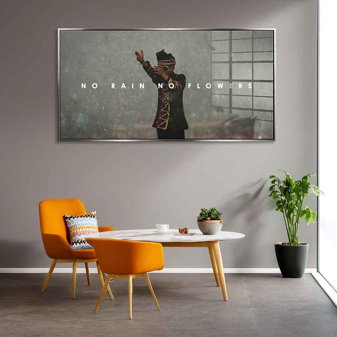 No Rain No Flowers - Acrylic glass