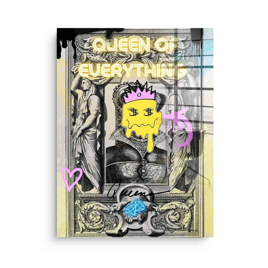 Queen of Everything - acrylic glass