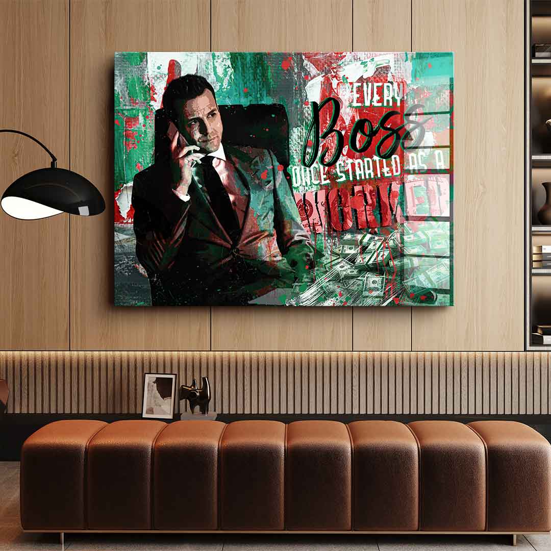 Every boss once started as a worker - Acrylglas
