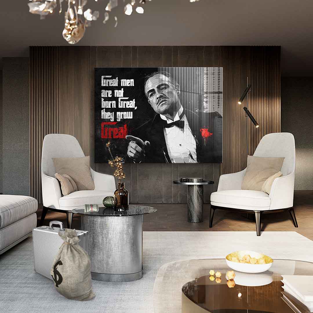 Great Men are not born Great - acrylic glass