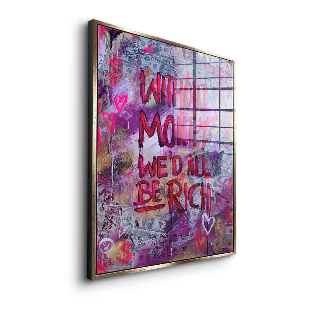 Without Money - Acrylglas