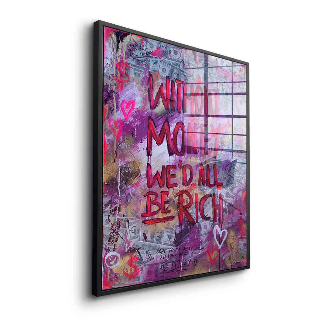 Without Money - Acrylglas