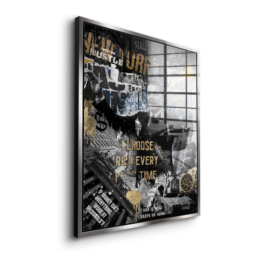 I CHOO$E RICH - Acrylglas