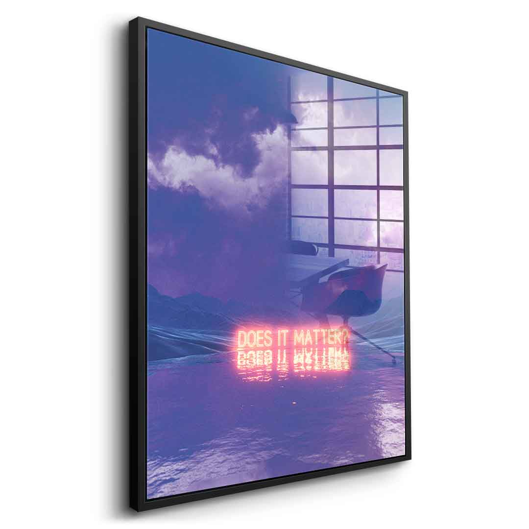 Does It Matter - Acrylglas