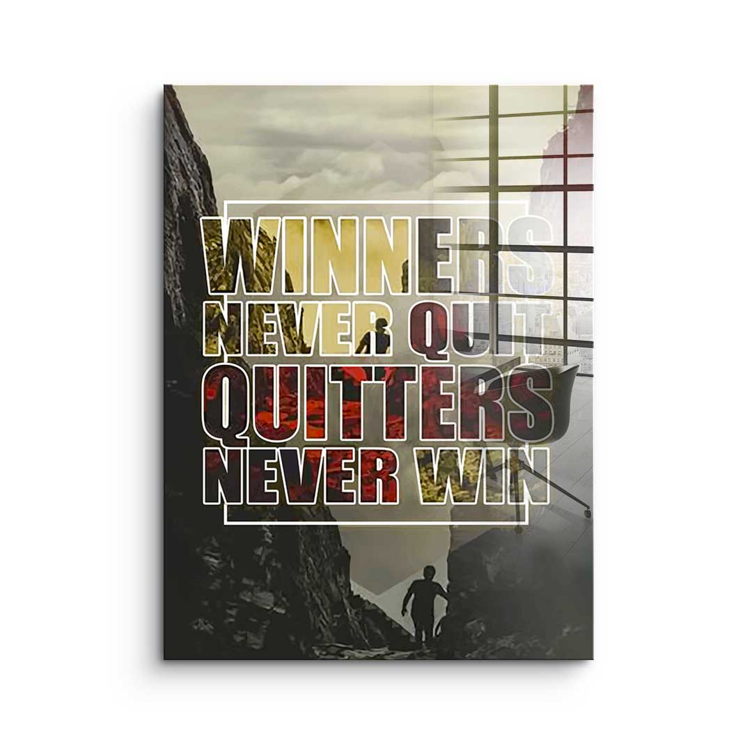 Winners Never Quit - Acrylglas