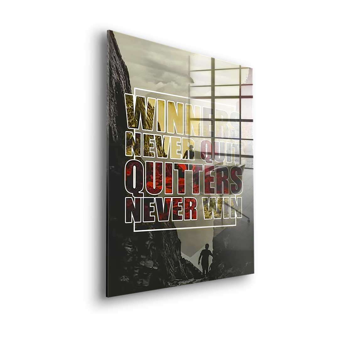 Winners Never Quit - Acrylglas