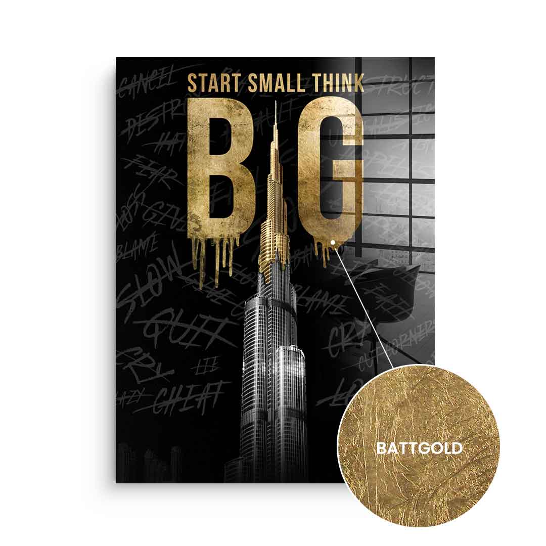 Think BIG #Burj Khalifa - Gold leaf