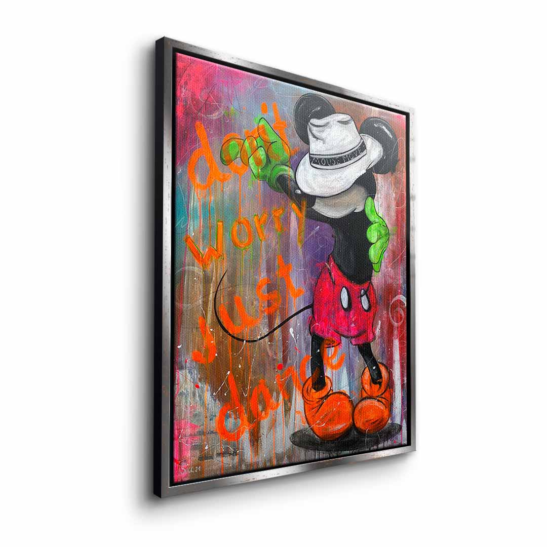 Don't worry, just dance.