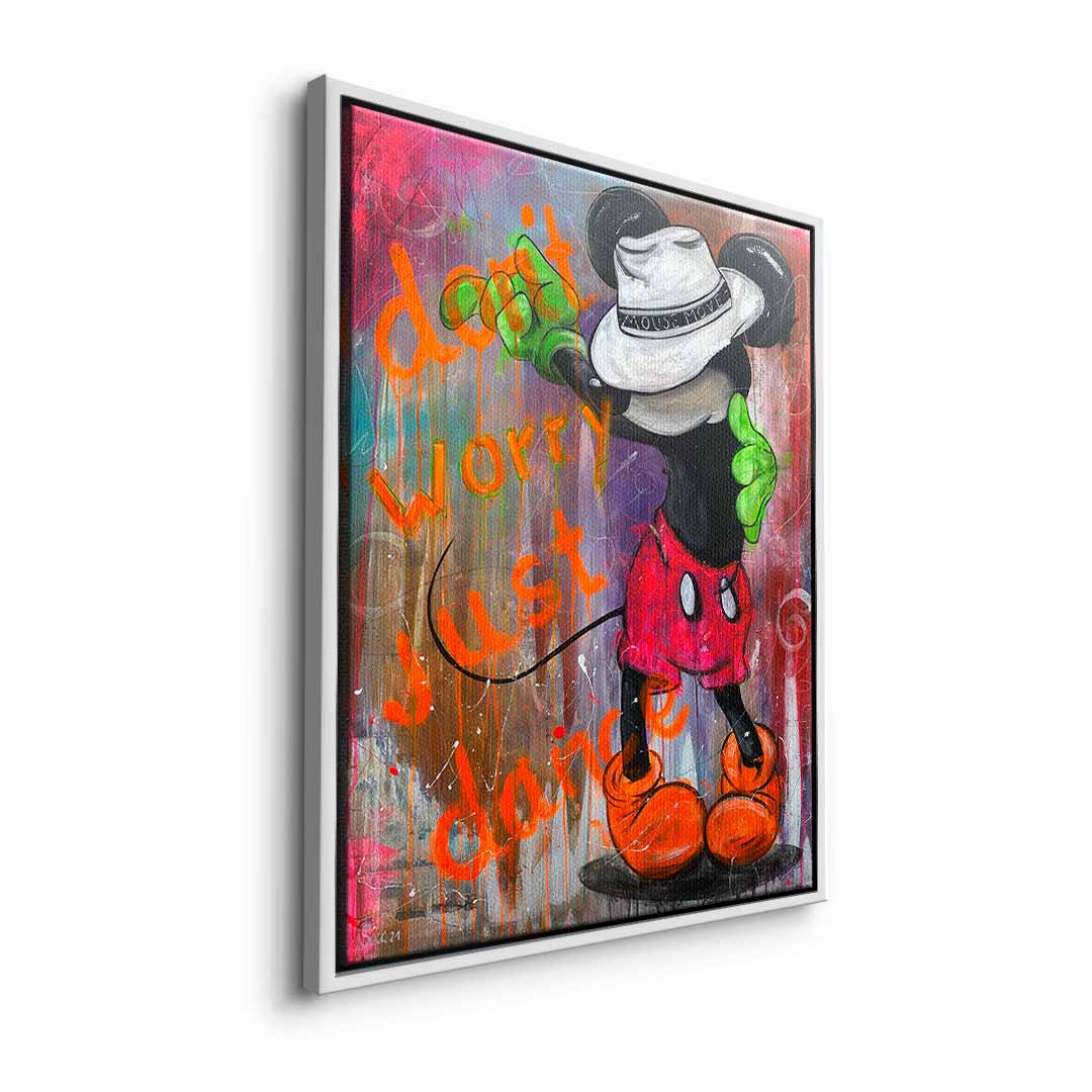 Don't worry, just dance.