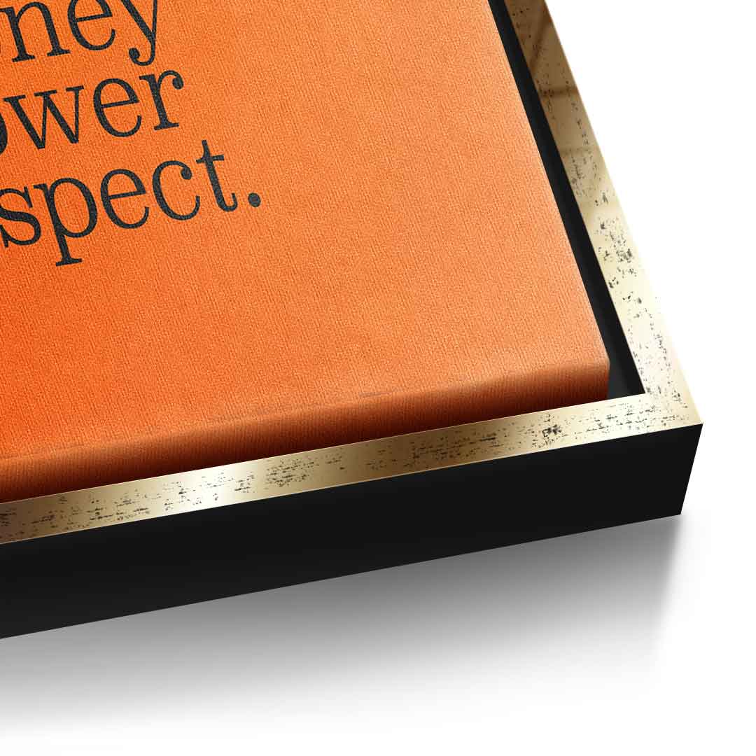 Money, Power, Respect