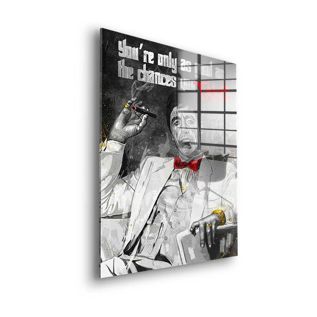 Chances you take - Acrylglas