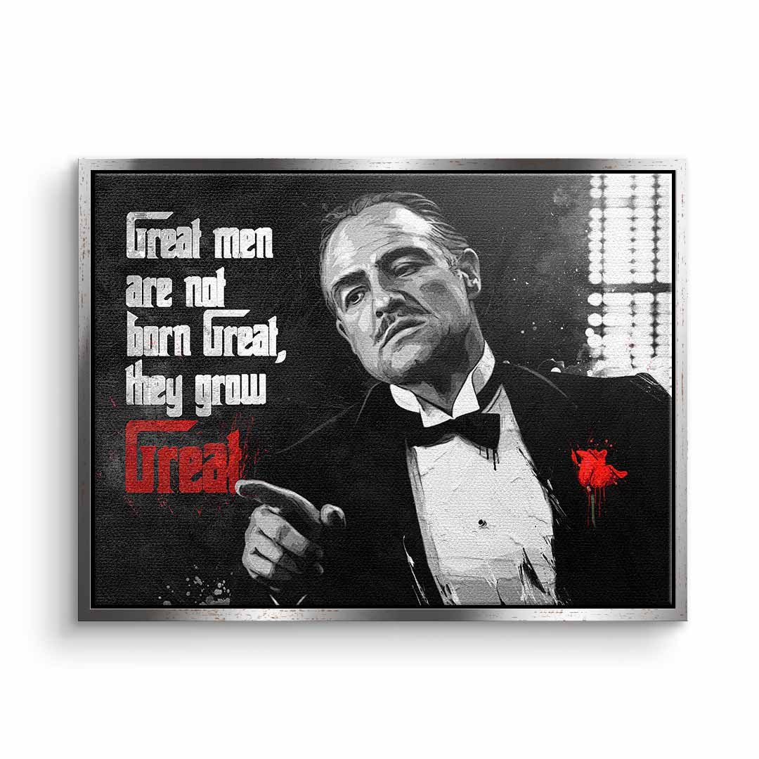 Great men are not born great