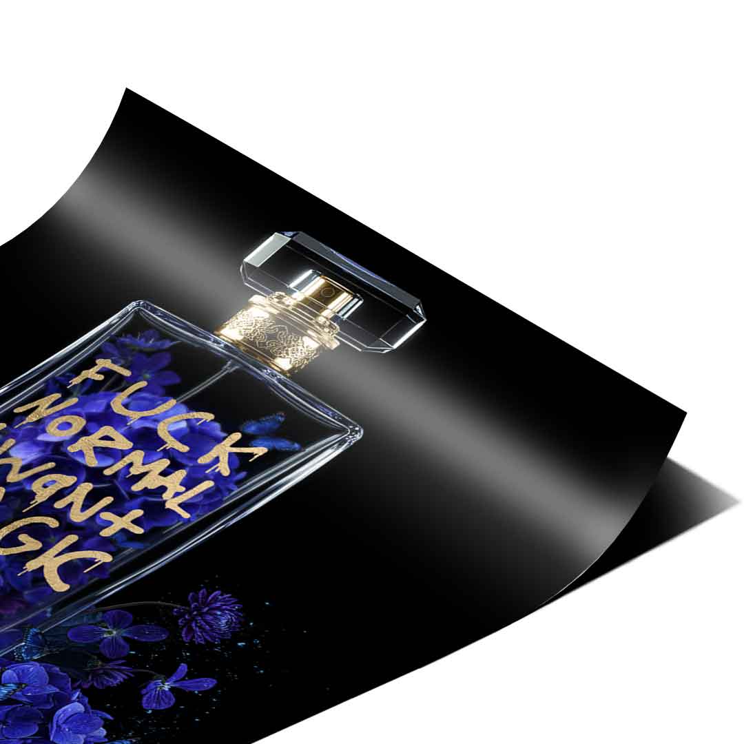 Fuck Normal Parfume - Plakat
