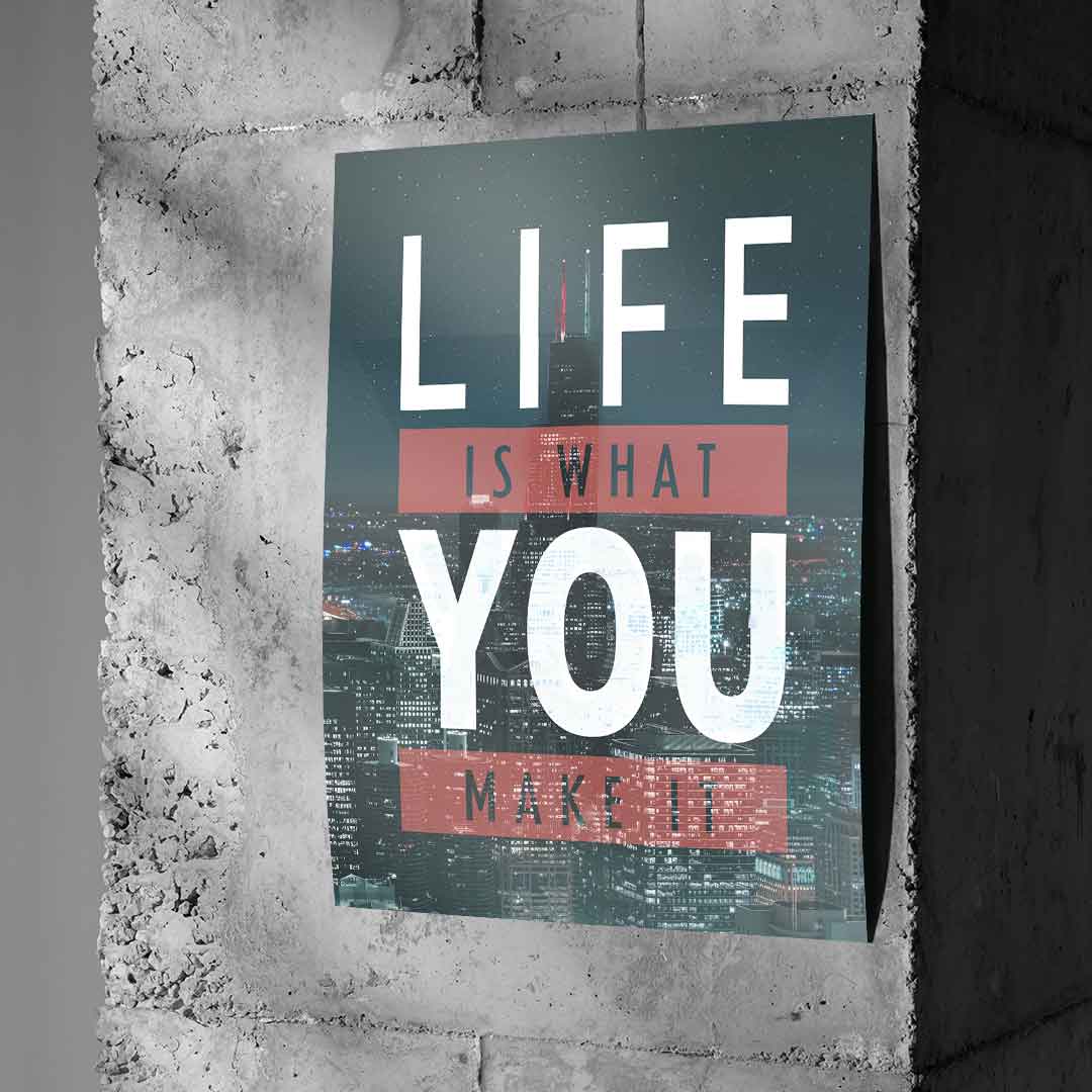 Życie jest tym, co z niego zrobisz - Plakat