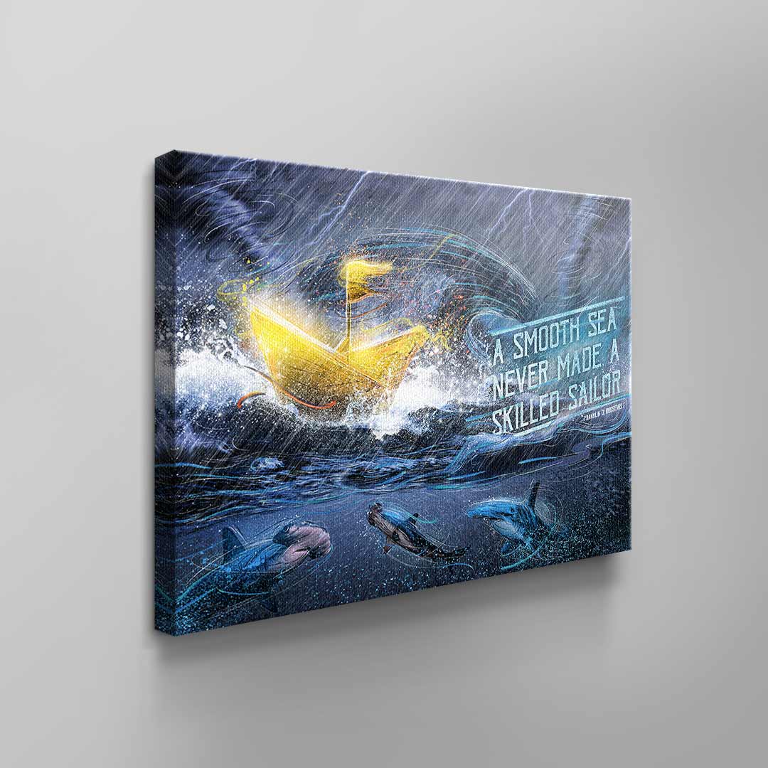 Smooth Sea never made a skilled Sailor