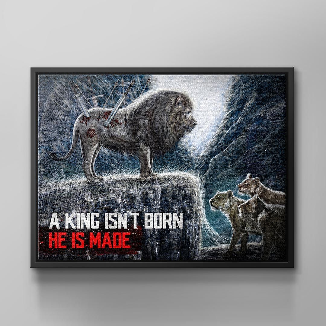 Wandbild Motivation Löwe A King is not born he is made