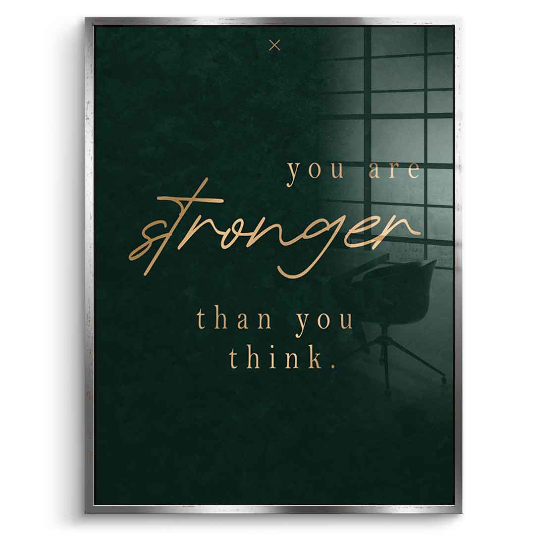 You are STRONGER Acrylglasbild Front Silber
