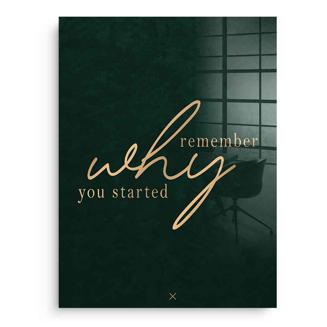 Remember WHY Acrylglasbild ohne Rahmen – Typografie Motiv in Grün und Gold