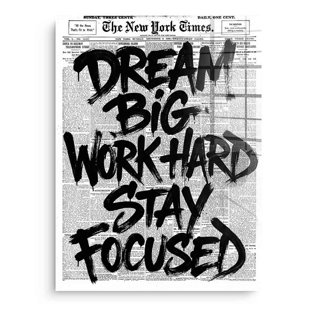 DOTCOMCANVAS Dream big work hard stay focused Acrylglasbild Ohne Rahmen Vorderansicht