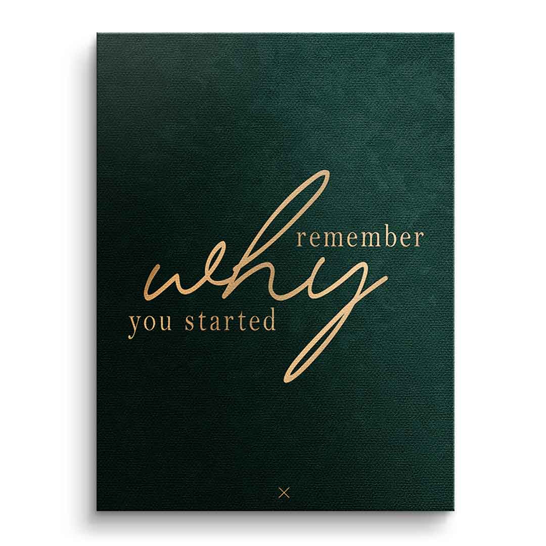 Remember WHY Leinwandbild ohne Rahmen – Typografie Motiv in Grün und Gold