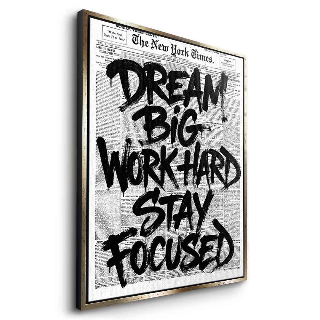 DOTCOMCANVAS Dream big work hard stay focused Leinwandbild Gold Rahmen Seitenansicht