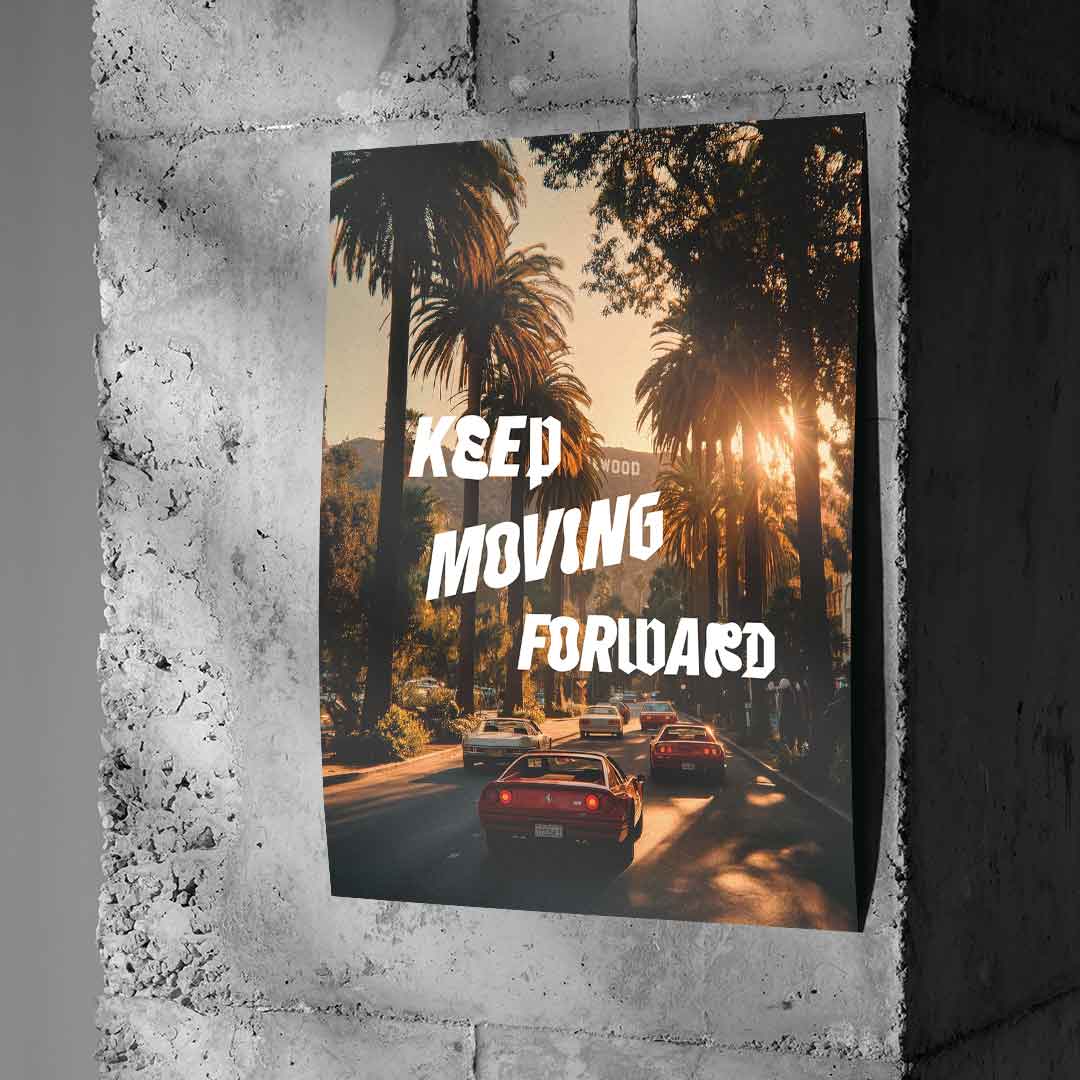 Keep moving forward Poster Betonwand