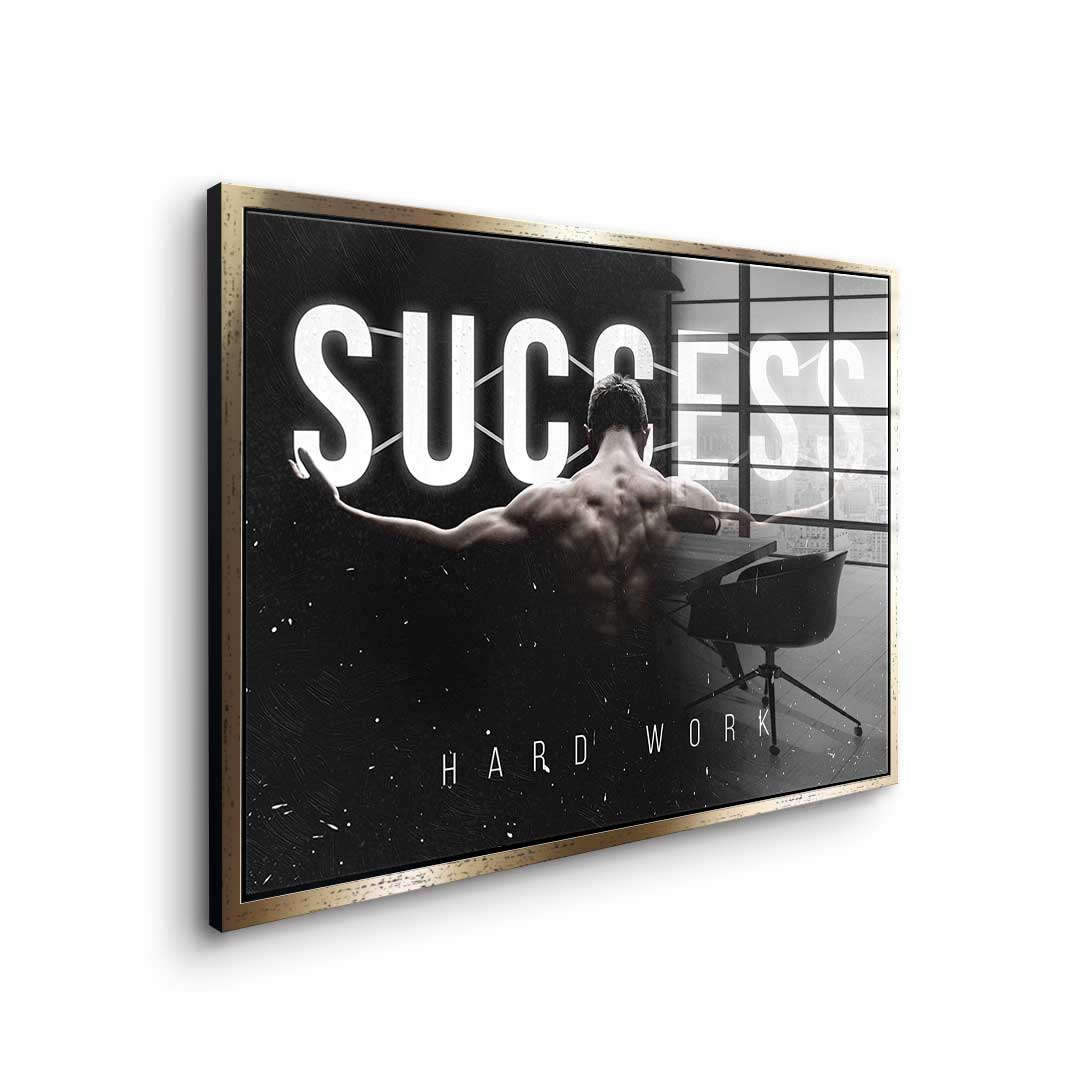 Success - Hard Work - Acrylglas