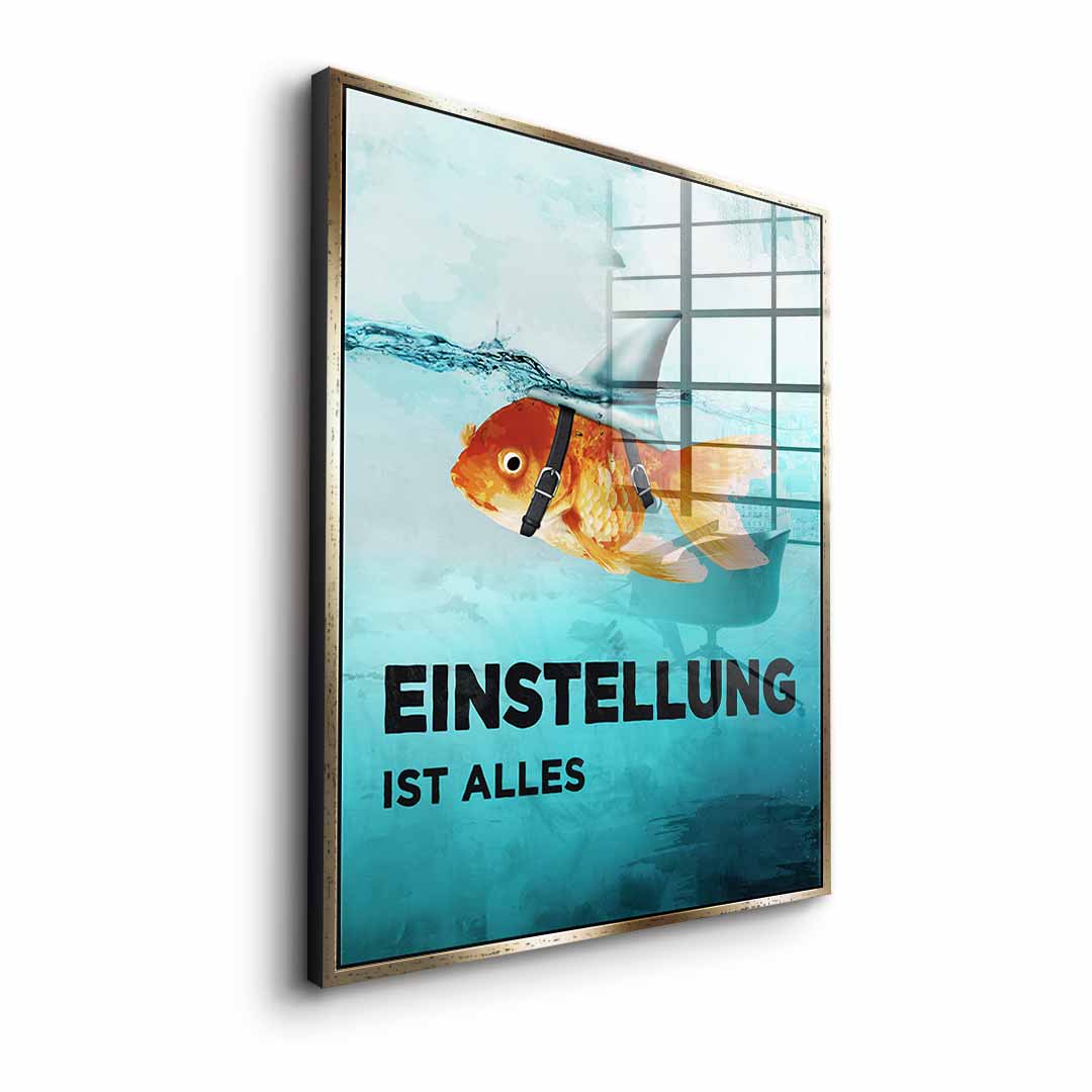 Mindset is everything #Goldfish - Acrylic glass
