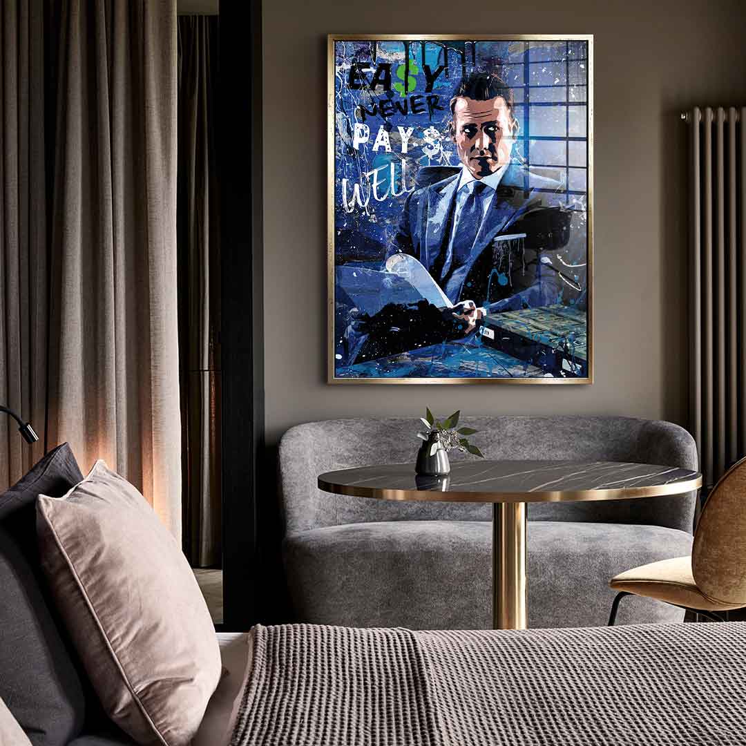 Easy Never Pays Well - Acrylglas