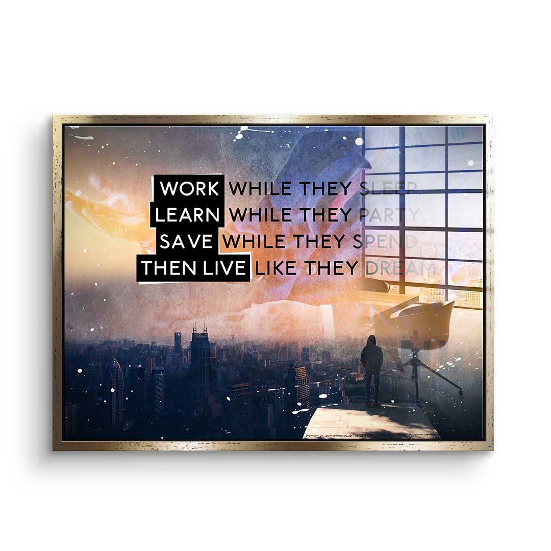 Żyj tak, jak oni marzą – szkło akrylowe