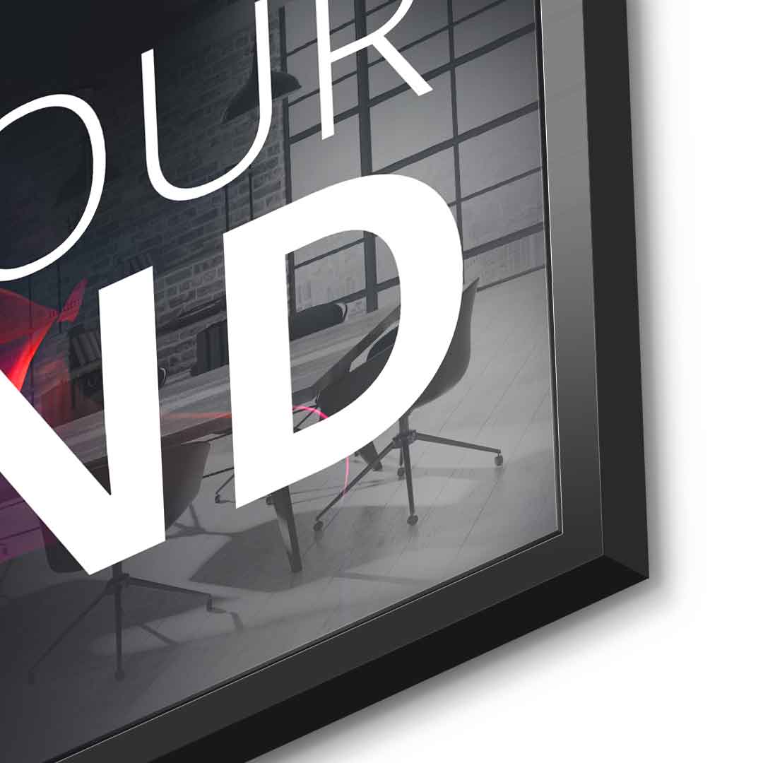 Your only limit is your mind - Acrylglas