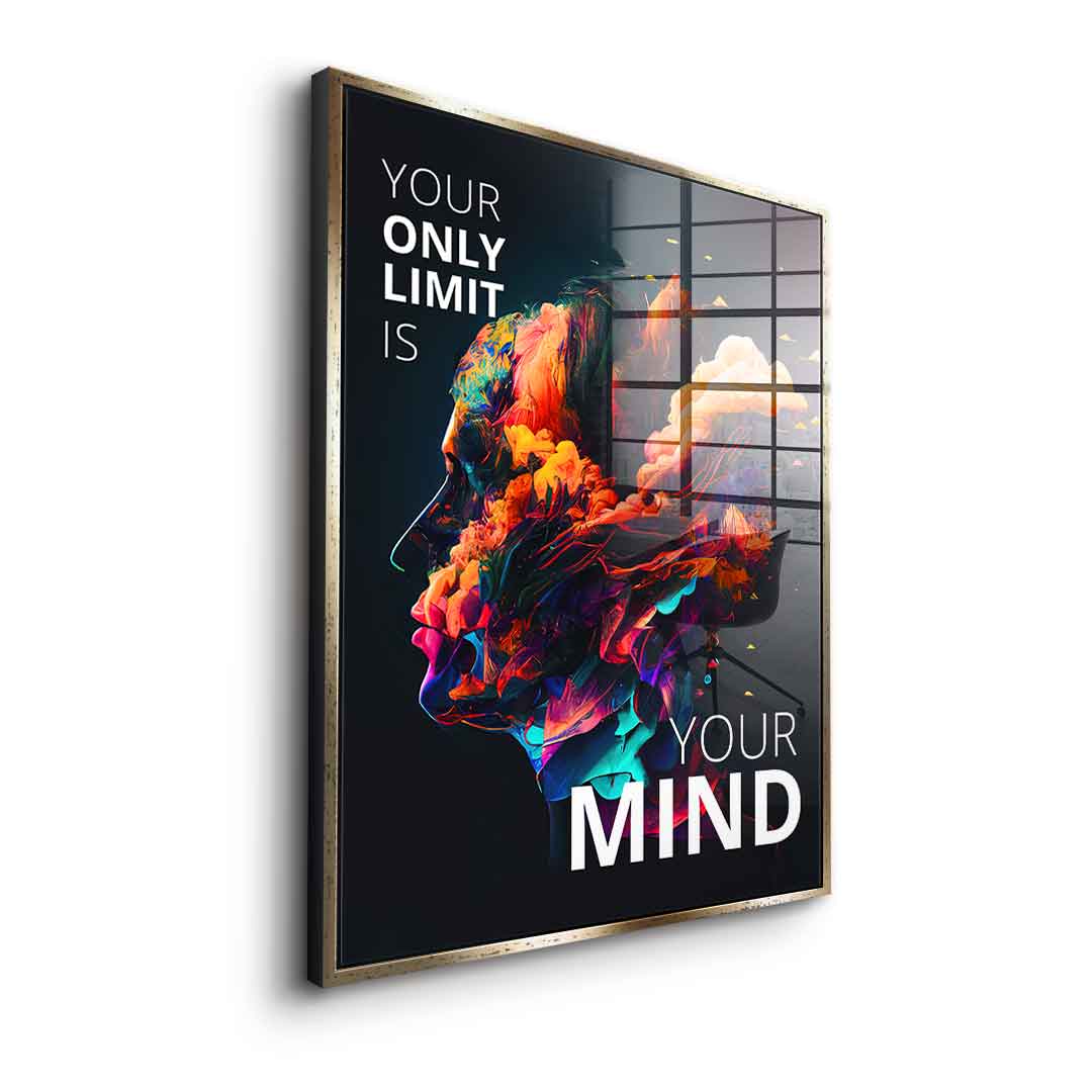 Your only limit is your mind - Acrylglas